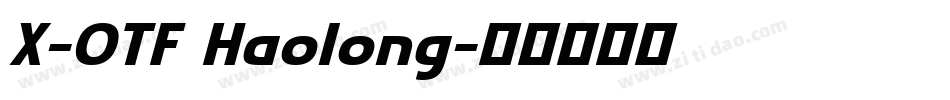 X-OTF Haolong字体转换